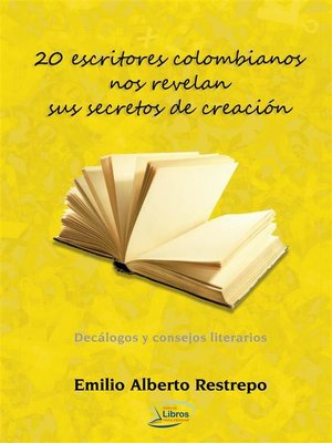 cover image of 20 escritores colombianos nos revelan sus secretos de creación